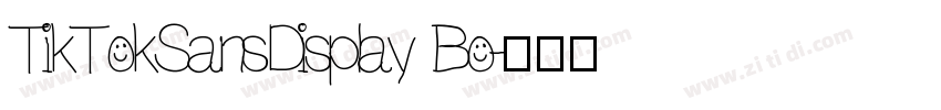TikTokSansDisplay Bo字体转换
